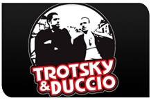 Trtsky & Duccio